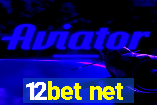 12bet net